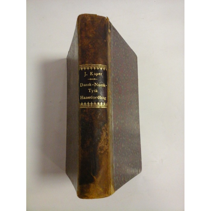    DANSK-NORSK-TYSK  Haandordbog  -  J.  KAPER  - (1917) 